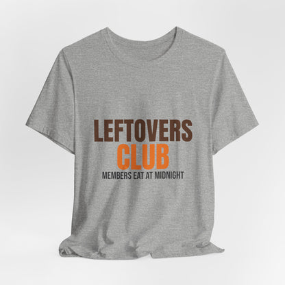 Leftovers Club Members Eat at Midnight Shirt, Leftovers Club Funny Thanksgiving T-Shirt