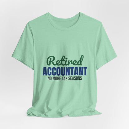 Retired Accountant Shirt, Accountant Retirement T-Shirt