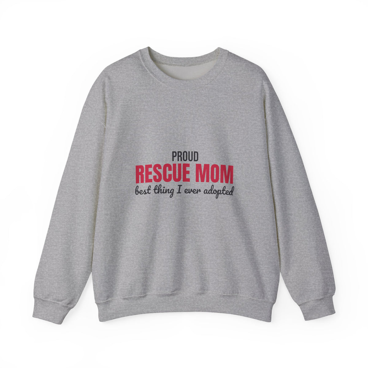Rescue Mom Best Thing I Ever Adopted Sweatshirt, Rescue Mom Crewneck Sweatshirt