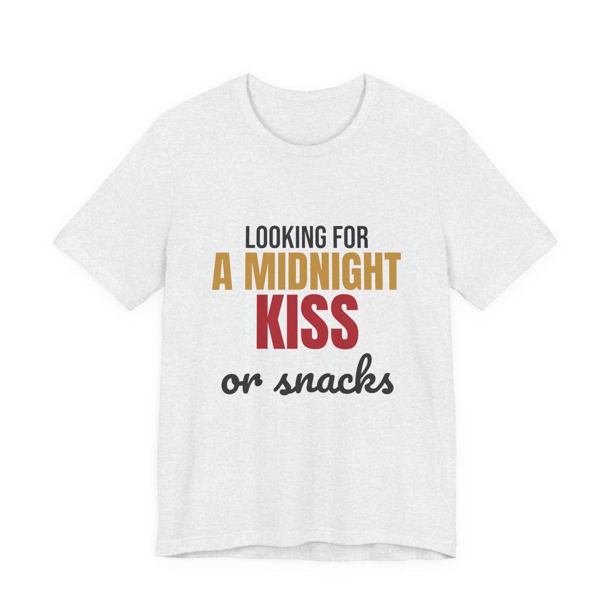 Looking for a Midnight Kiss or Snacks Shirt, Funny New Years Eve T-Shirt, Funny New Years Eve Gift