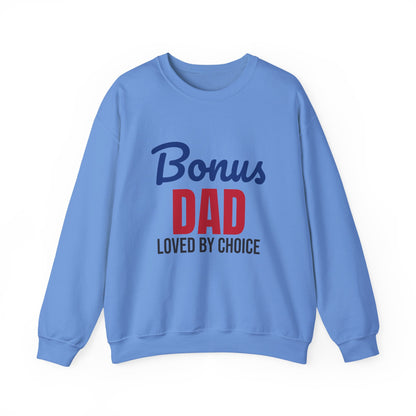 Bonus Dad Loved by Choice Sweatshirt, Bonus Dad Crewneck