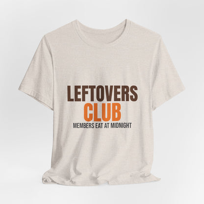 Leftovers Club Members Eat at Midnight Shirt, Leftovers Club Funny Thanksgiving T-Shirt