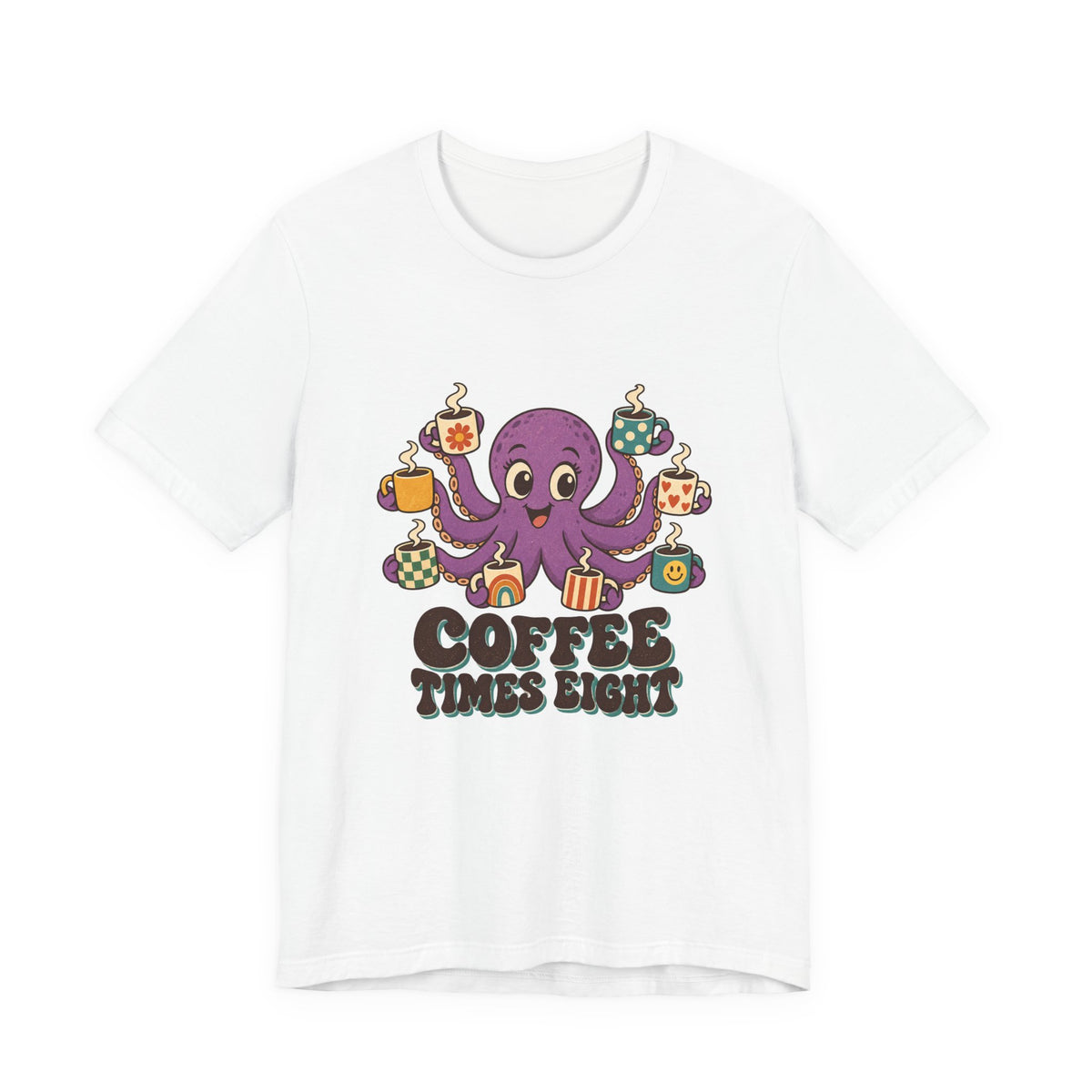 Coffee Times Eight Octopus Shirt, Octopus Coffee T-Shirt, Octopus Coffee Gift