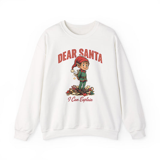 Dear Santa I Can Explain Sweatshirt