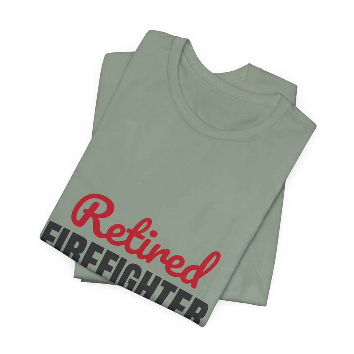 Retired Firefighter Shirt, Firefighter Retirement T-Shirt