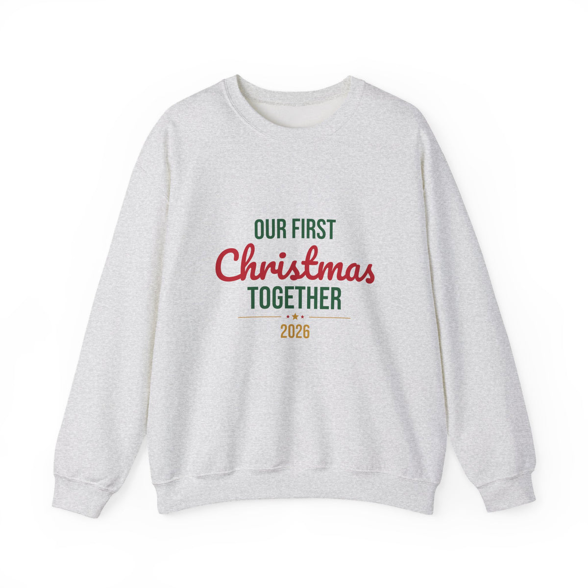 Our First Christmas Together 2026 Sweatshirt