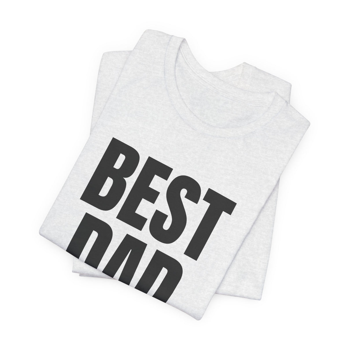 Best Dad Ever T-Shirt