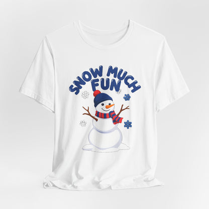 Snow Much Fun Shirt, Snowman Winter T-Shirt, Cute Snow Day Tee