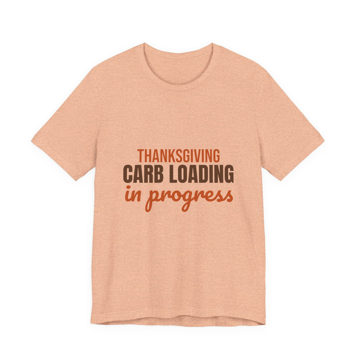 Thanksgiving Carb Loading in Progress Shirt, Funny Thanksgiving T-Shirt, Funny Thanksgiving Gift
