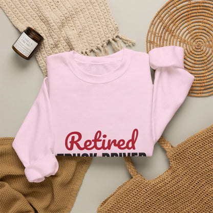 Retired Truck Driver Sweatshirt, Truck Driver Retirement Crewneck