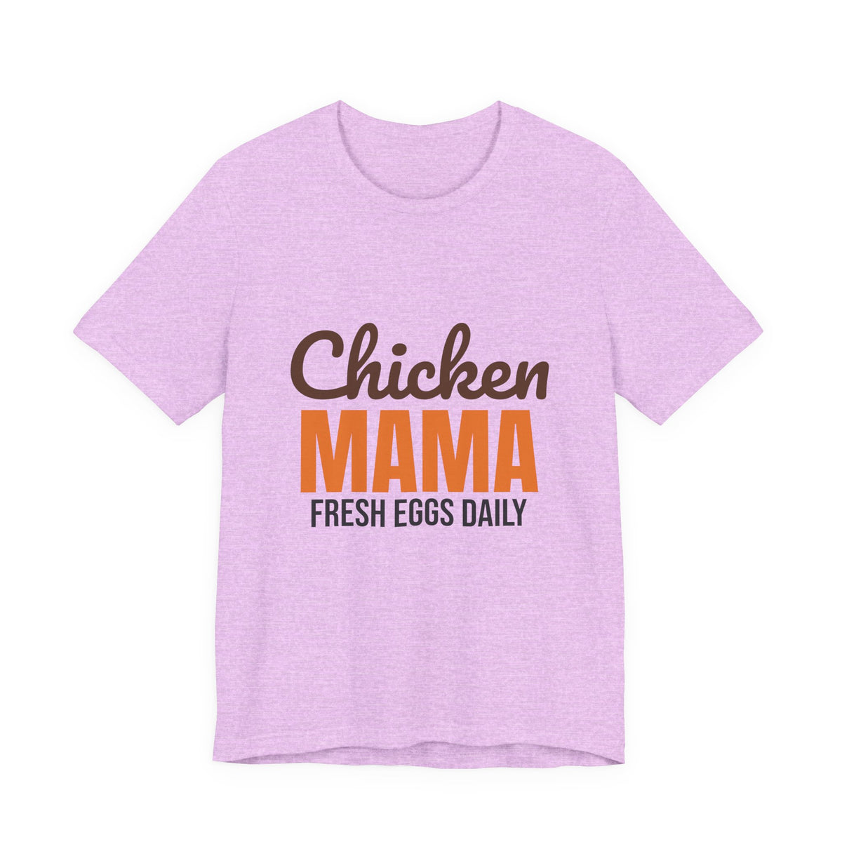 Chicken Mama Fresh Eggs Daily Shirt, Chicken Mama T-Shirt, Chicken Lover Gift