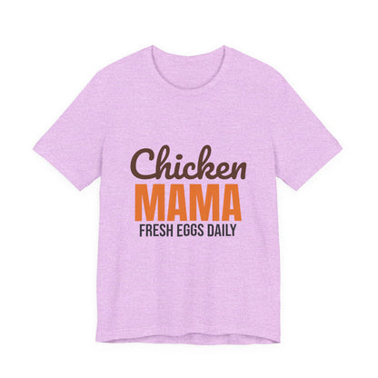 Chicken Mama Fresh Eggs Daily Shirt, Chicken Mama T-Shirt, Chicken Lover Gift