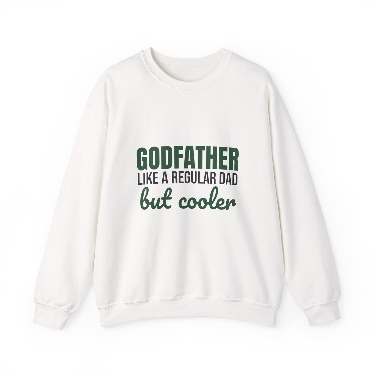 Godfather Like a Regular Dad But Cooler Sweatshirt, Funny Godfather Crewneck