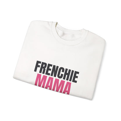 Frenchie Mama Snorts And Snuggles Sweatshirt, Frenchie Mama Crewneck Sweatshirt