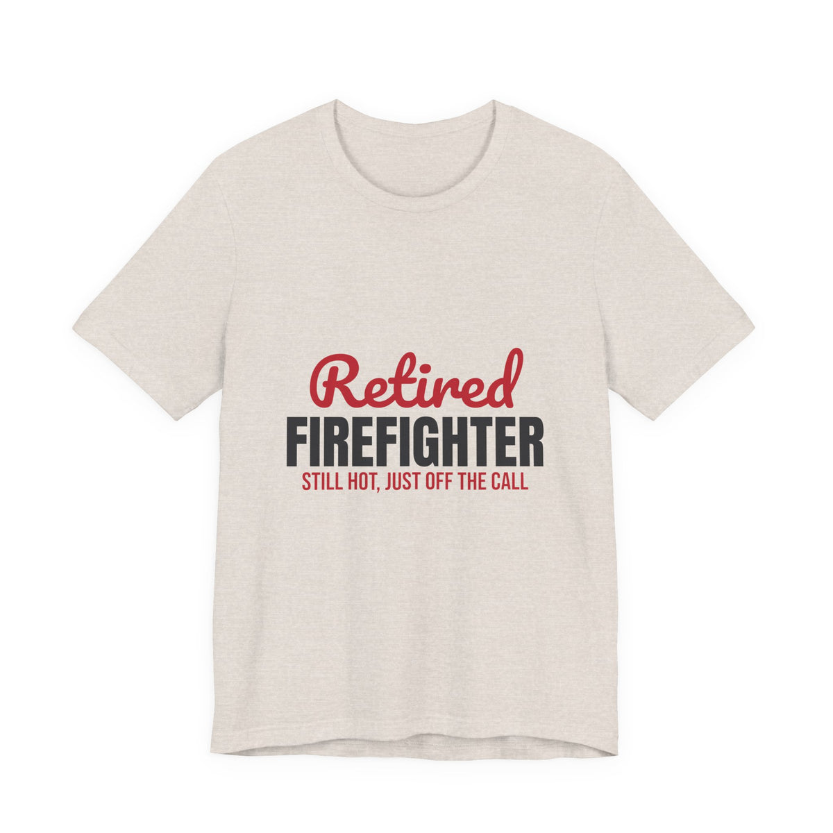 Retired Firefighter Shirt, Firefighter Retirement T-Shirt