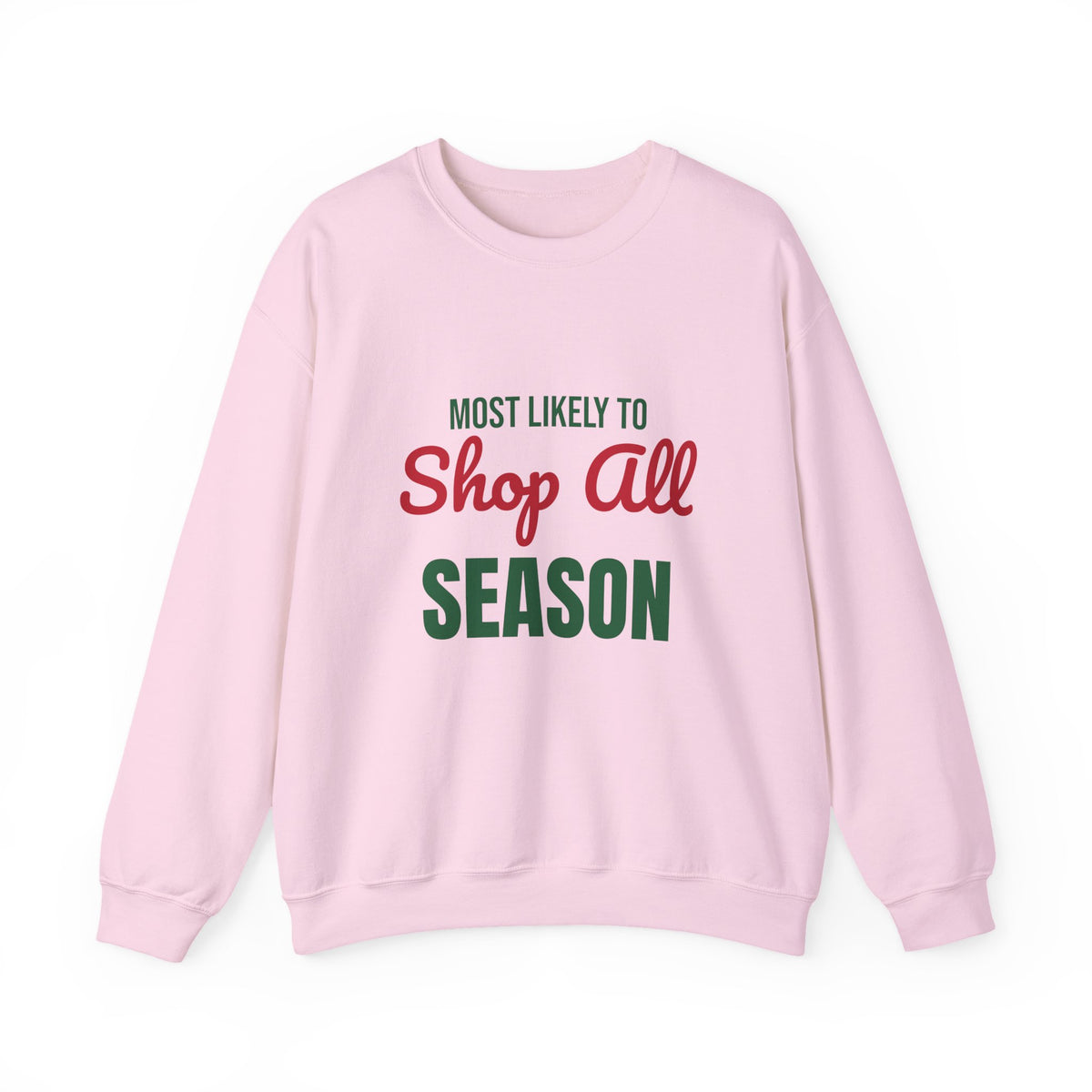 Most Likely to Shop All Season Sweatshirt, Most Likely to Shop All Season Christmas Sweatshirt