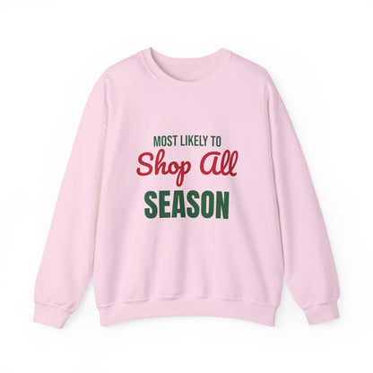Most Likely to Shop All Season Sweatshirt, Most Likely to Shop All Season Christmas Sweatshirt