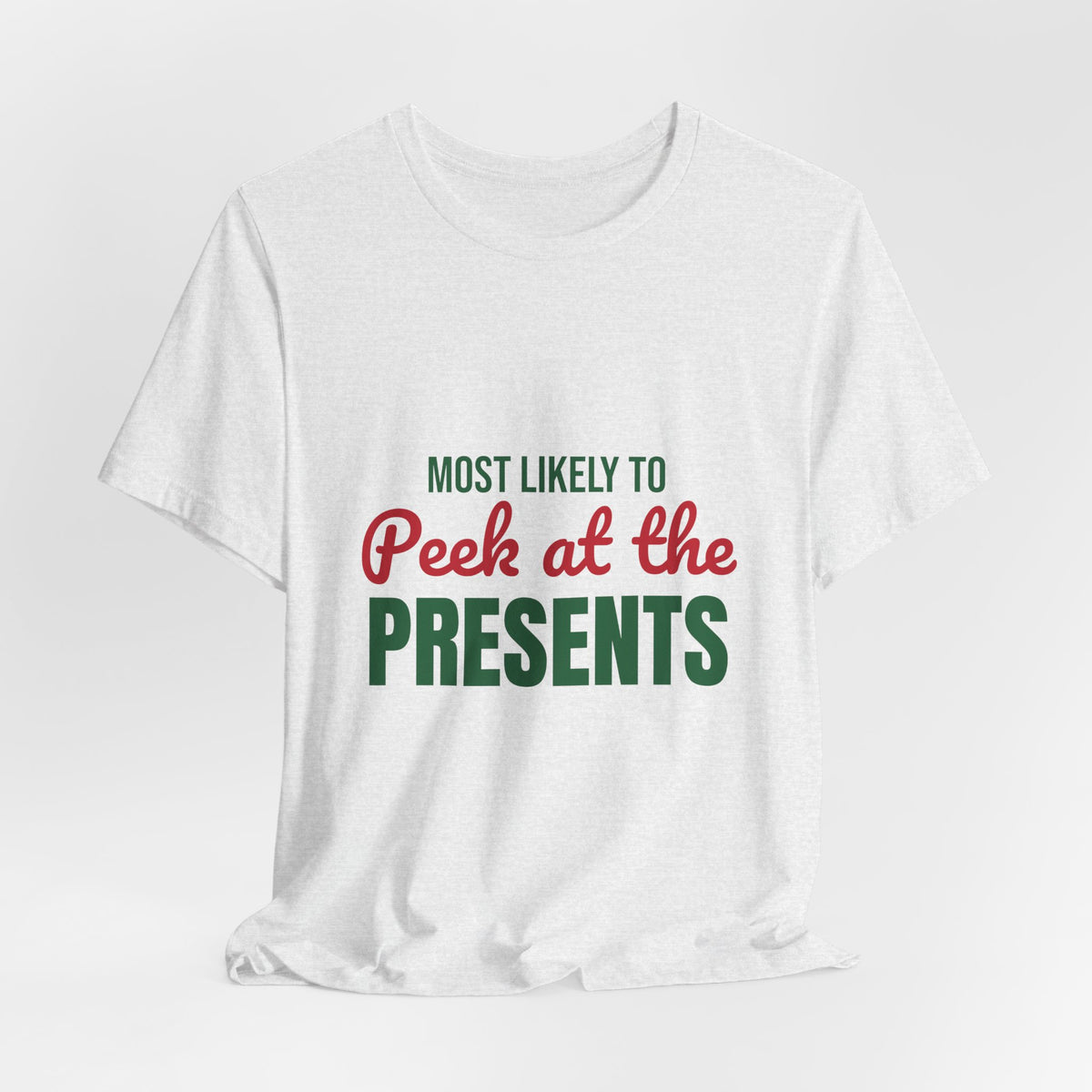 Most Likely to Peek at the Presents Shirt, Most Likely to Peek at the Presents T-Shirt, Family Christmas