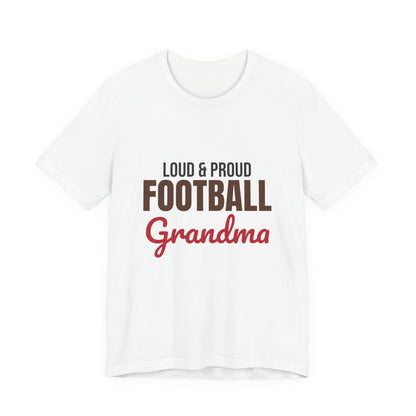 Loud and Proud Football Grandma Shirt