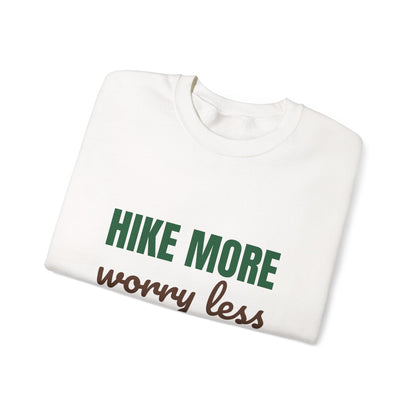 Hike More Worry Less Sweatshirt, Hike More Worry Less Crewneck Sweatshirt