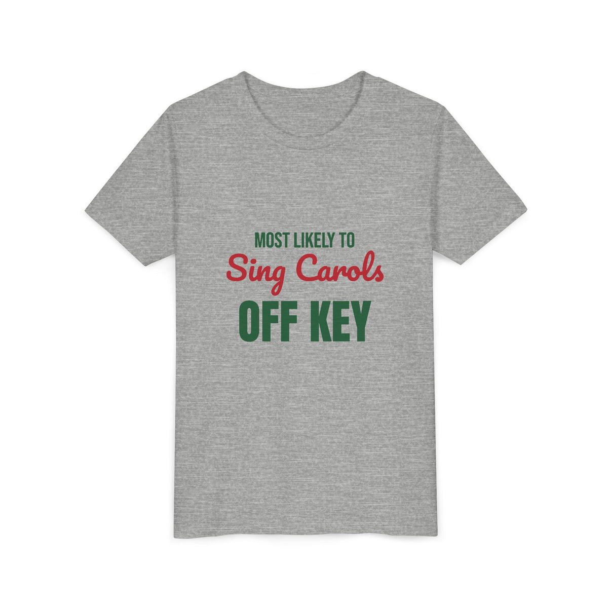 Most Likely to Sing Carols Off Key Kids Shirt, Most Likely to Sing Carols Off Key Kids T-Shirt