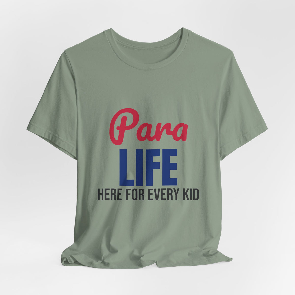 Para Life Here For Every Kid Shirt, Paraprofessional T-Shirt, Para Gift