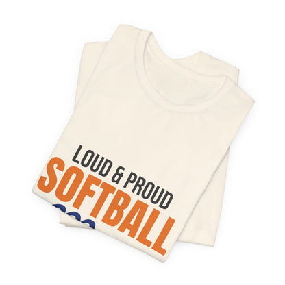 Loud and Proud Softball Mom Shirt, Softball Mom T-Shirt, Game Day Tee