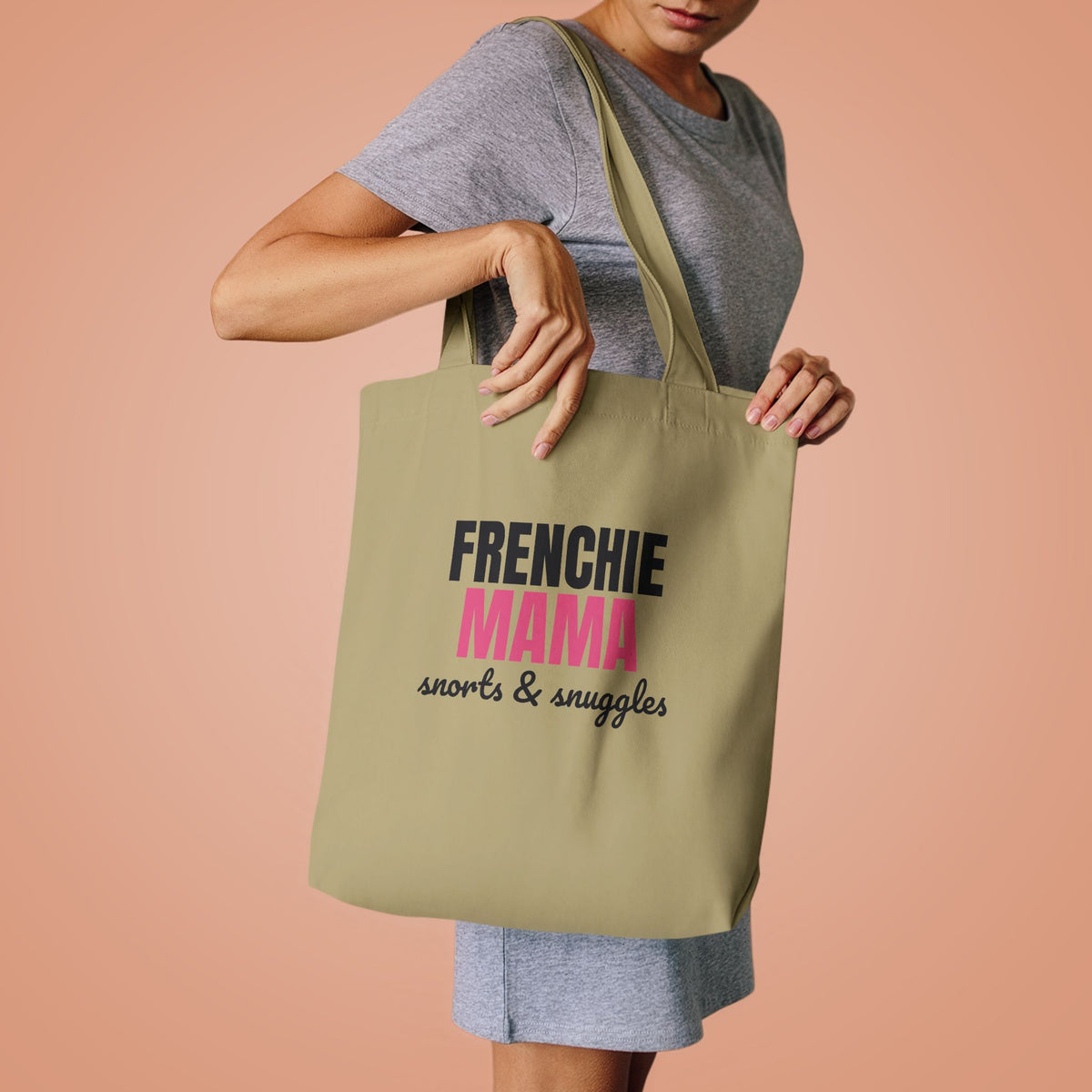 Frenchie Mama Snorts And Snuggles Tote Bag, Frenchie Mama Canvas Tote Bag