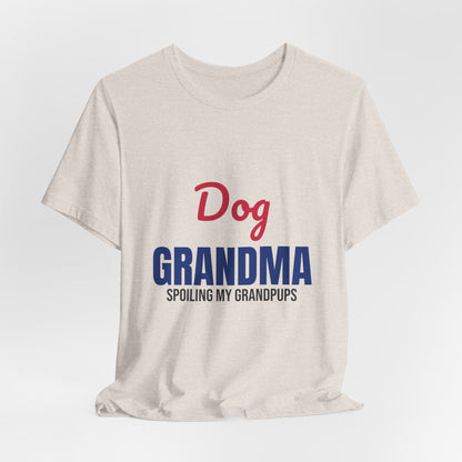 Dog Grandma Spoiling My Grandpups Shirt, Dog Grandma T-Shirt, Dog Lover Gift
