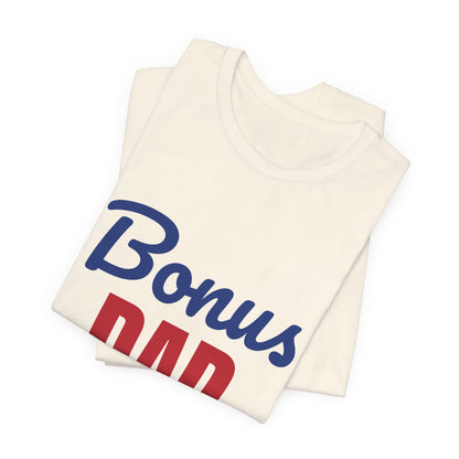Bonus Dad Loved by Choice Shirt, Bonus Dad T-Shirt, Stepdad Gift