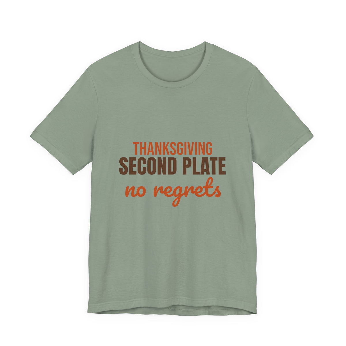Thanksgiving Second Plate No Regrets Shirt, Funny Thanksgiving T-Shirt, Funny Thanksgiving Gift