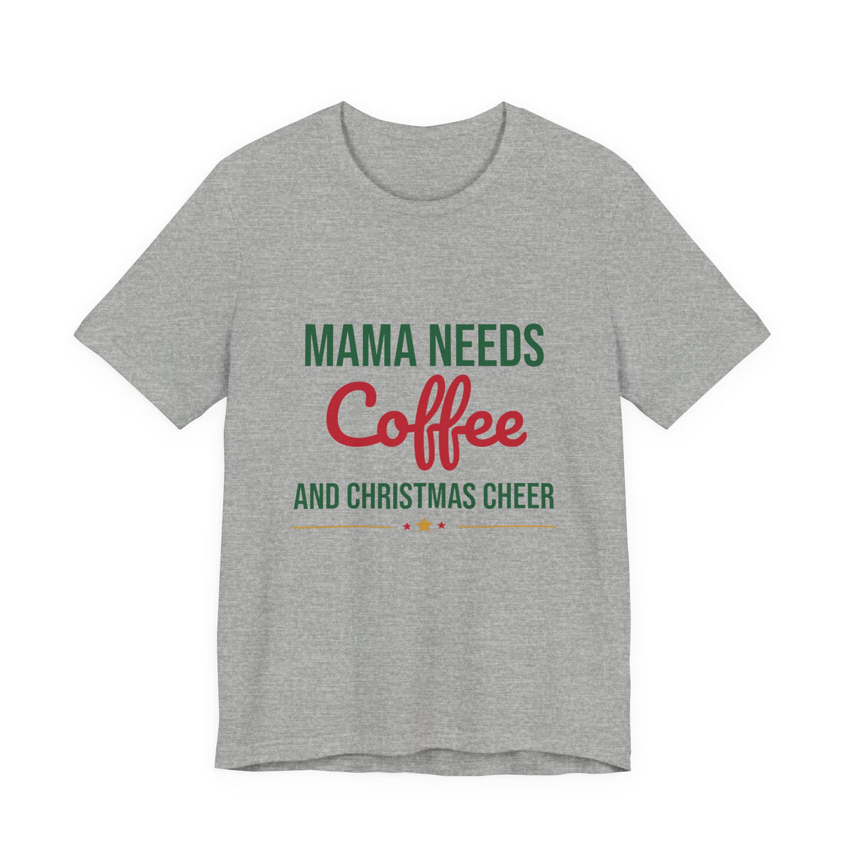 Mama Needs Coffee and Christmas Cheer Shirt, Mom Christmas T-Shirt, Coffee Mom Tee