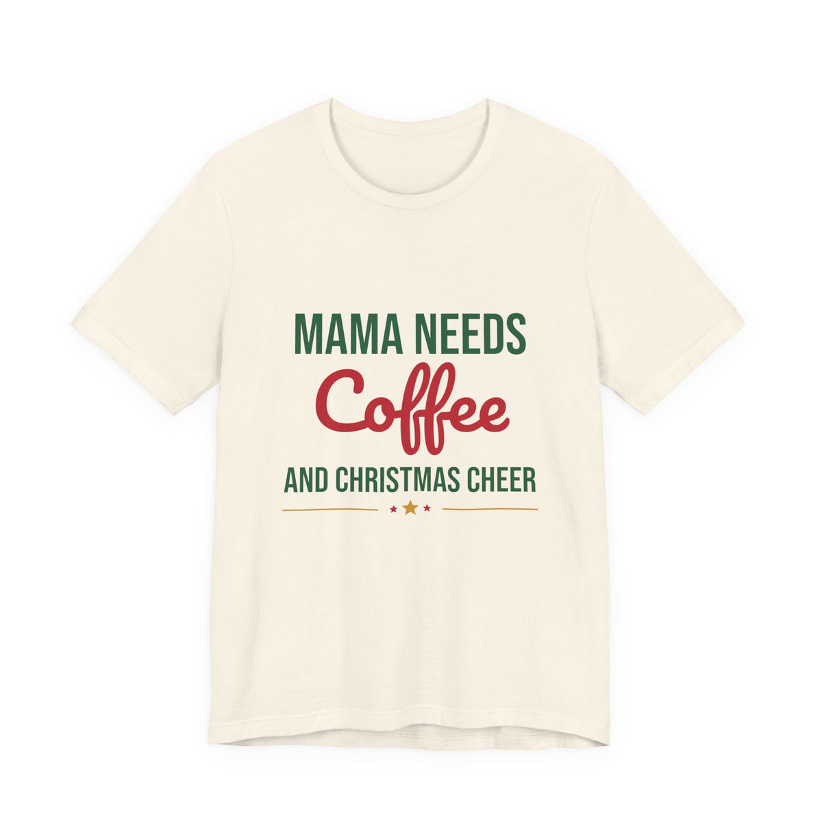 Mama Needs Coffee and Christmas Cheer Shirt, Mom Christmas T-Shirt, Coffee Mom Tee