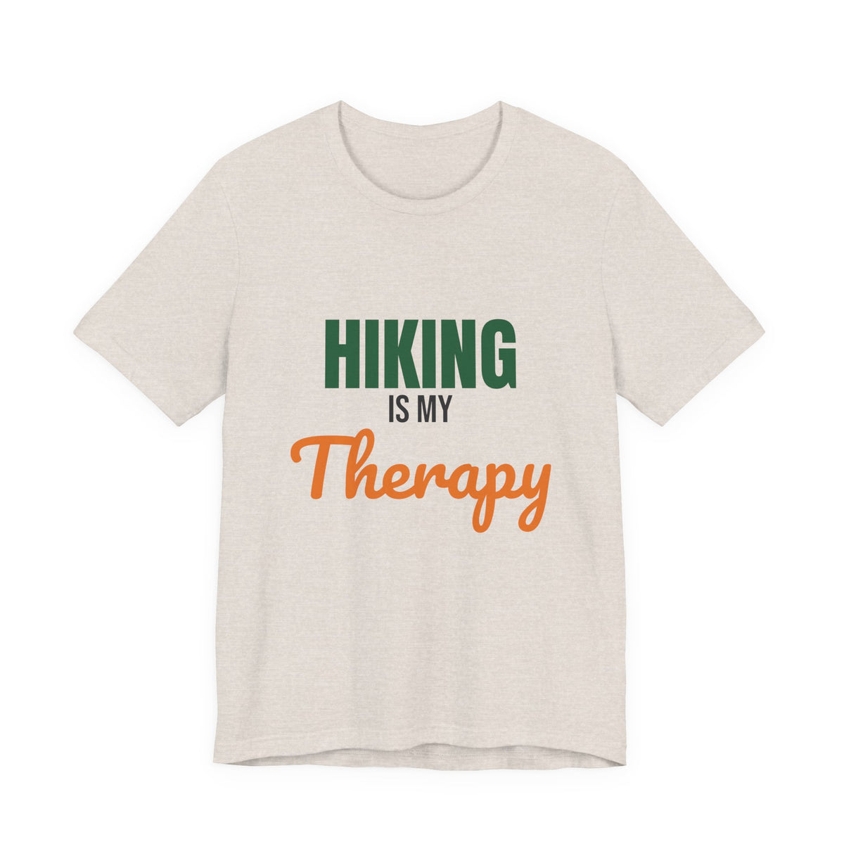 Hiking Is My Therapy Shirt, Hiking T-Shirt, Hiker Gift