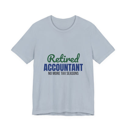Retired Accountant Shirt, Accountant Retirement T-Shirt