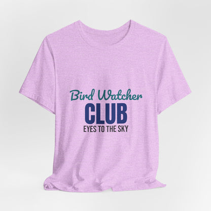 Bird Watcher Club Eyes to the Sky Shirt, Bird Watcher T-Shirt, Birding Gift