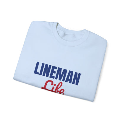 Lineman Life Working High So You Have Power Sweatshirt, Lineman Crewneck Sweatshirt