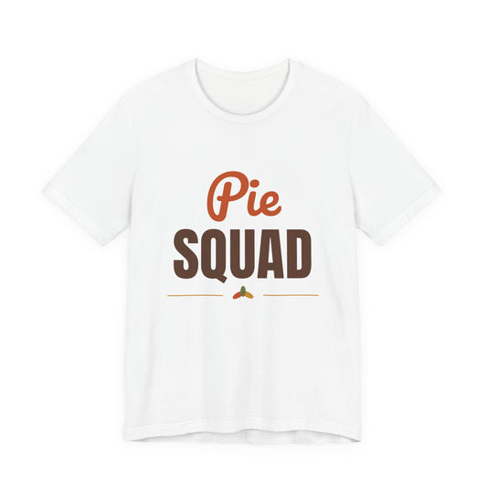 Pie Squad Shirt
