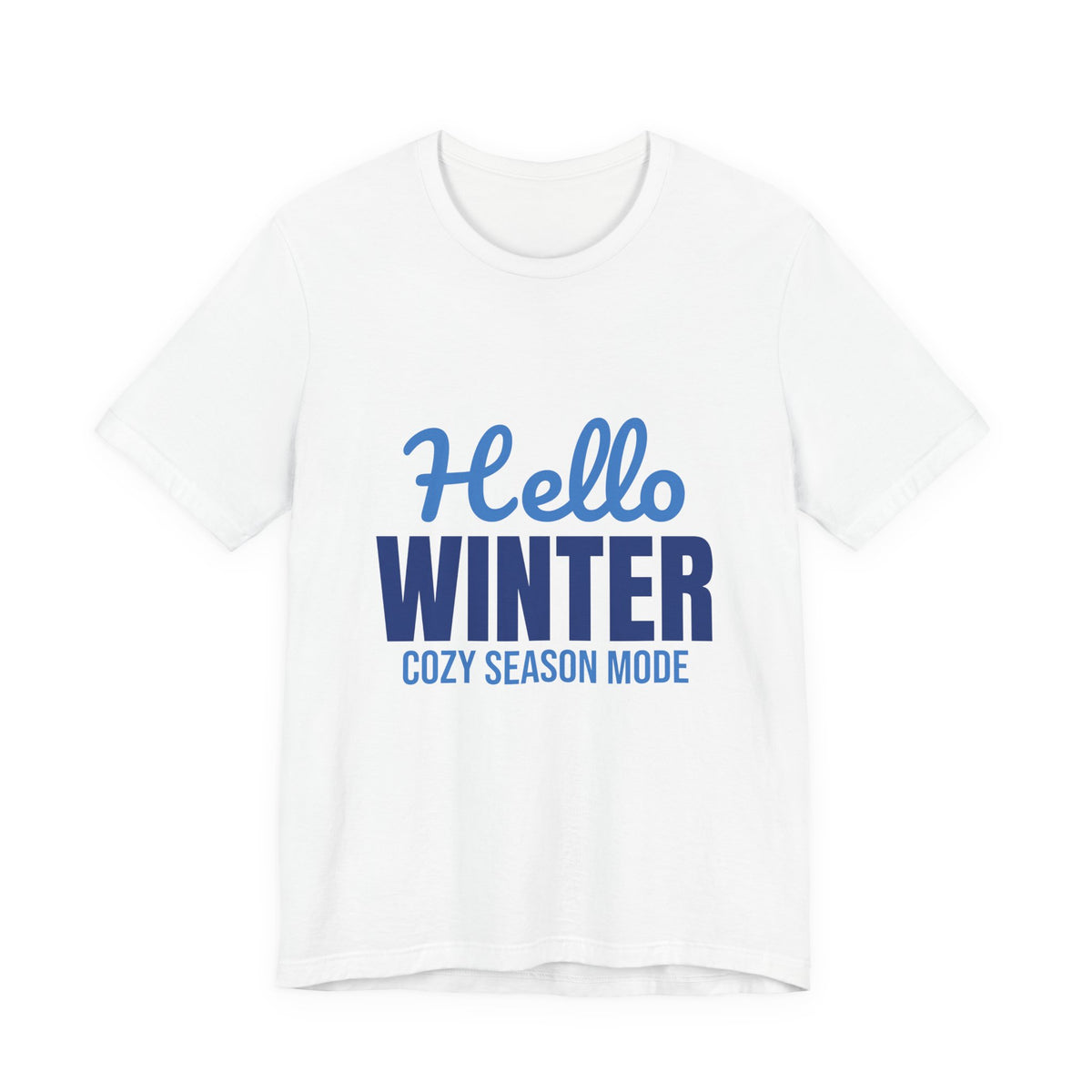 Hello Winter Cozy Season Mode Shirt, Winter T-Shirt, Cozy Season Tee