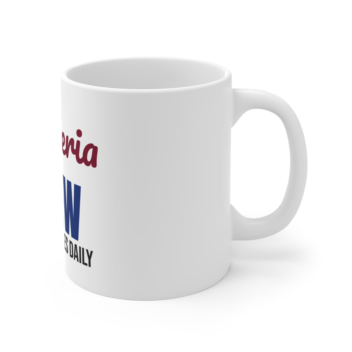 Cafeteria Crew Serving Smiles Daily Mug