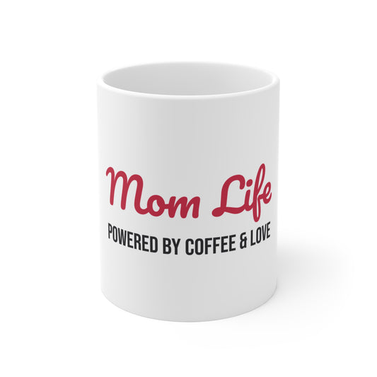 Mom Life Powered by Coffee and Love Mug