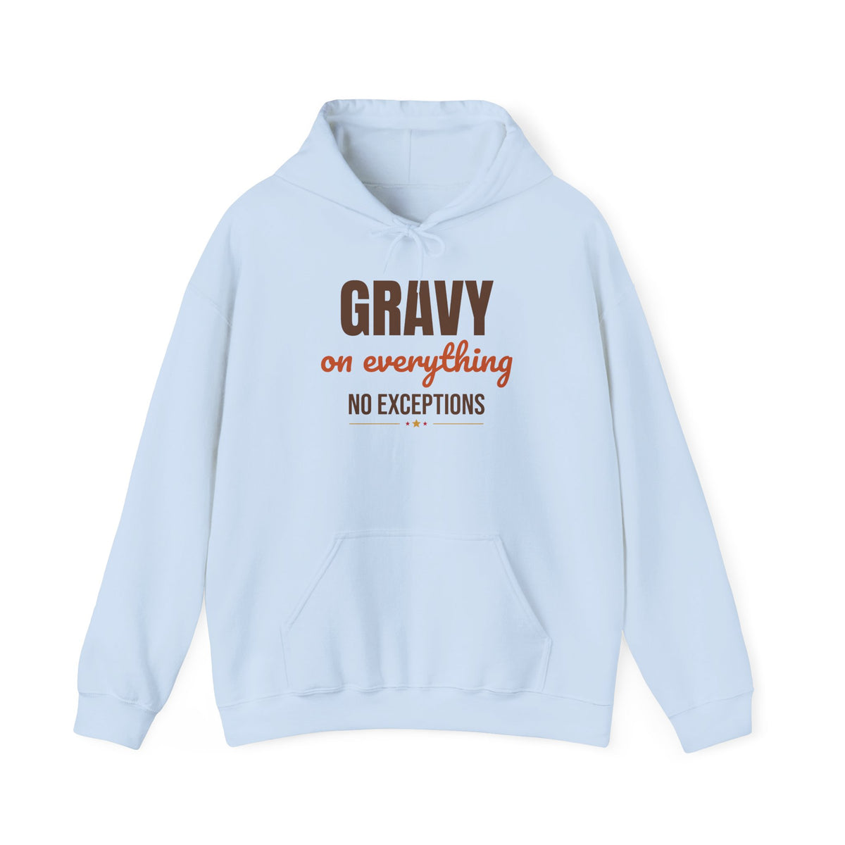 Gravy on Everything No Exceptions Hoodie, Funny Thanksgiving Hoodie