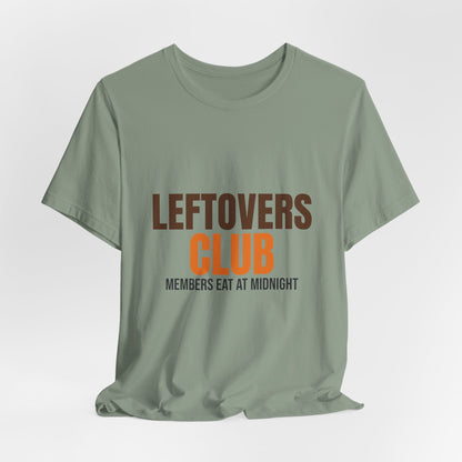 Leftovers Club Members Eat at Midnight Shirt, Leftovers Club Funny Thanksgiving T-Shirt