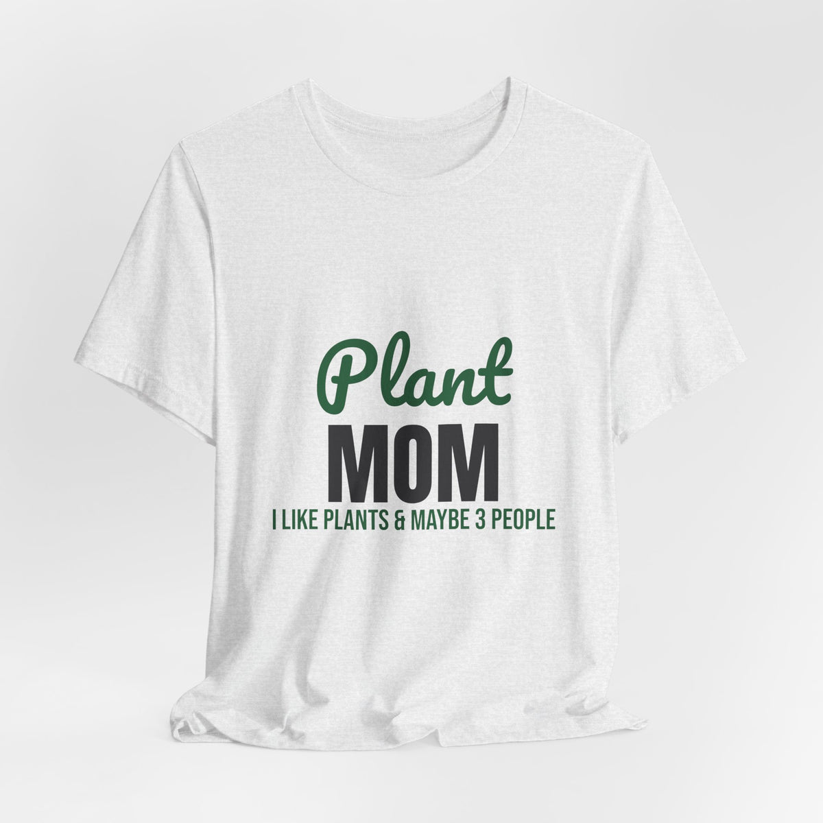 Plant Mom Shirt, Plant Lover T-Shirt, Plant Lady Gift