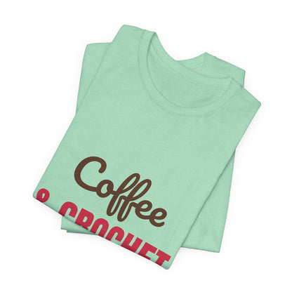 Coffee and Crochet Hooked on Both Shirt, Crochet T-Shirt, Crochet Lover Gift
