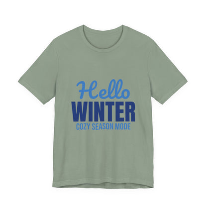 Hello Winter Cozy Season Mode Shirt, Winter T-Shirt, Cozy Season Tee