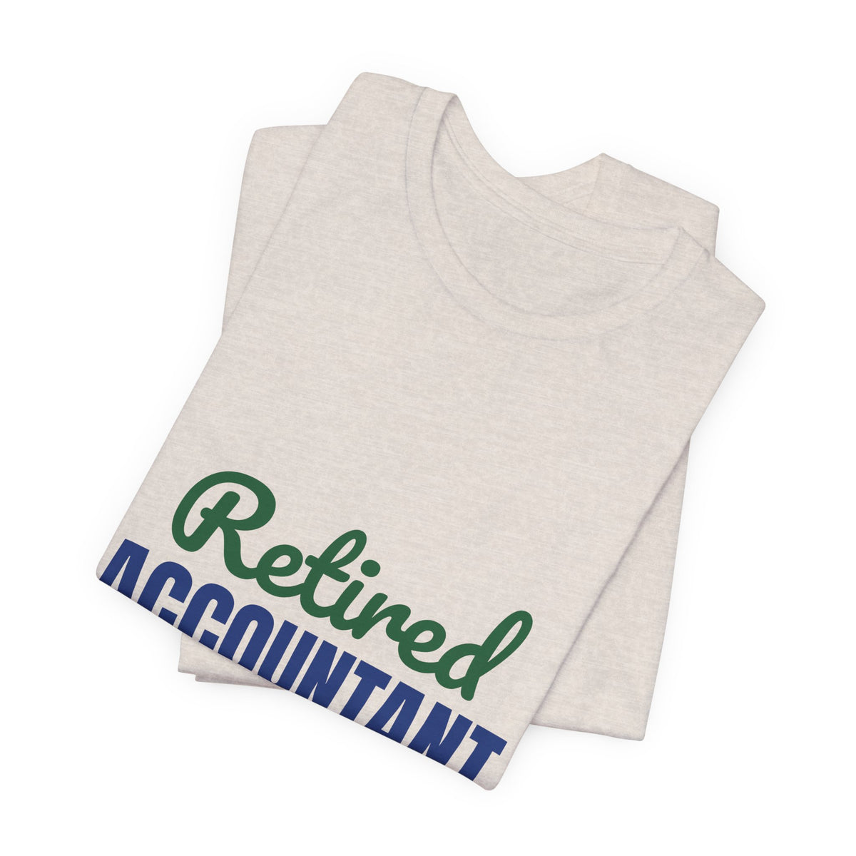 Retired Accountant Shirt, Accountant Retirement T-Shirt