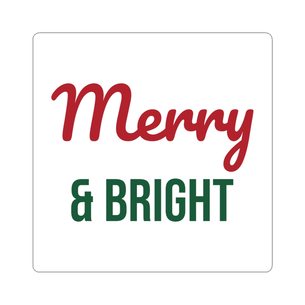 Merry and Bright Sticker