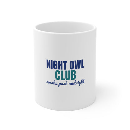 Night Owl Club Awake Past Midnight Mug, Night Owl Club Mug 11oz