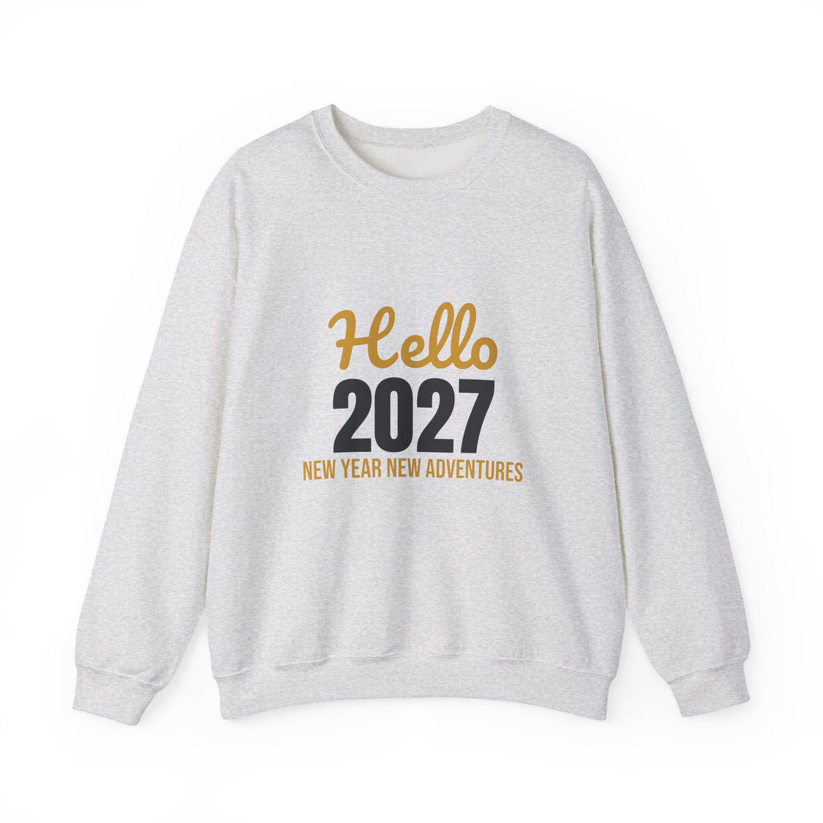 Hello 2027 New Year New Adventures Sweatshirt